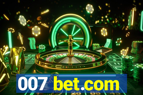 007 bet.com